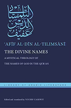 The Divine Names: A Mystical Theology of The Names of God in the Qur'an