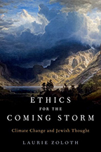 Ethics of the Coming Storm: Climate Change and Jewish Thought